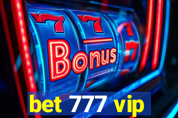 bet 777 vip